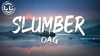 OAG - Slumber (Lyrics)
