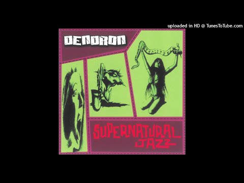 Dendron — Dendron - The Time Machine