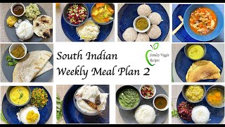 7 days south indian meal plan- plan your next  week menus here! (indian meal plan)