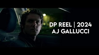 CINEMATOGRAPHY REEL 2024 | A.J. GALLUCCI