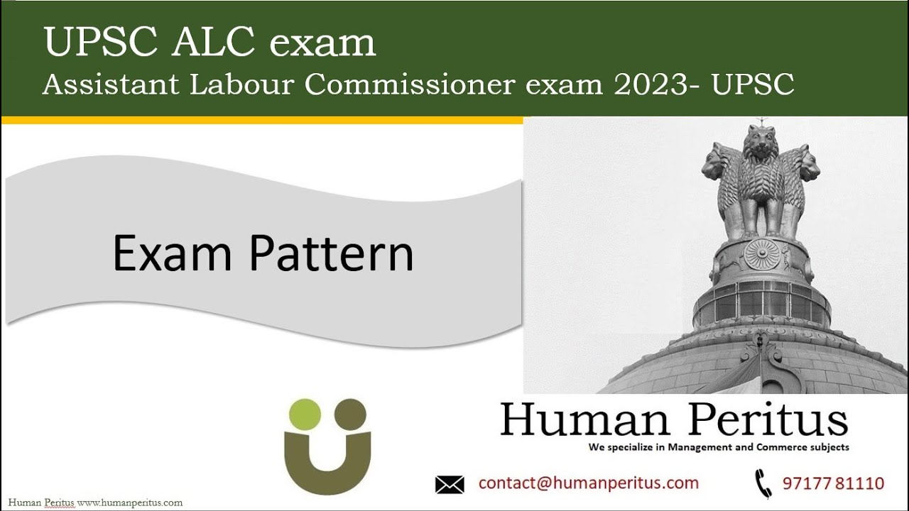 UPSC ALC -  Exam Pattern, Seats, Competition, Interview Weightage, Negative Marking etc