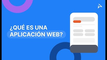 ¿Qué es una aplicación web? Explicación completa