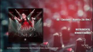 CASSIANE - 40 ANOS - AO VIVO - AQUIETA - INSTRUMENTAL - EDIÇÃO REMASTERIZADA.