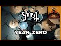 Ghost - YEAR  ZERO (Drum Cover)