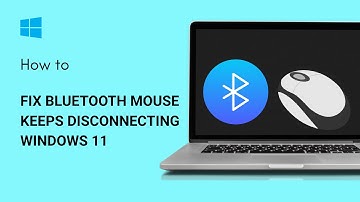 How To Fix Bluetooth Mouse Keeps Disconnecting Windows 11