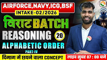 VIRAT Batch / Alphabetic Order # 4 /Reasoning for Airforce, Navy ICG BSF /Airforce Reasoning Classes