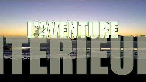 Jingle L'AVENTURE INTÉRIEURE