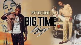 DJ Khaled ft Future Lil Baby Big Time Lyrics