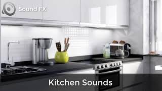  Kitchen Sounds || Sound FX 