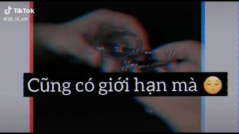 Sự chịu đựng của tôi cũng có giới hạn