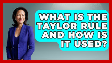 What Is The Taylor Rule And How Is It Used? - Learn About Economics