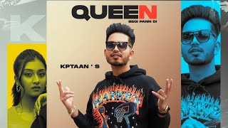 Queen Kptaan (Official Song) Begi Paani Di Kptaan New Punjabi song 2022 Latest Punjabi song 2022