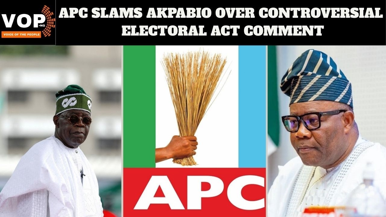 APC Slams Akpabio Over Controversial Electoral Act Comment
