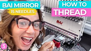 Beginners! Threading the Bai Mirror Embroidery Machine