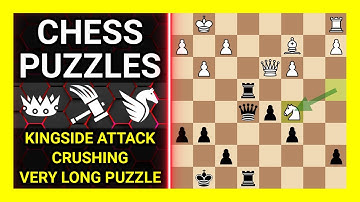 Chess Puzzles to Practice. Themes: Kingside attack, Crushing, Very long puzzle. Learn