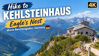 Hike to KEHLSTEINHAUS · Eagle’s Nest above Berchtesgaden, Germany 🇩🇪 4K
