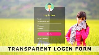 How To Create Transparent Login Form | Transparent Login Form with HTML & CSS - Login form Design