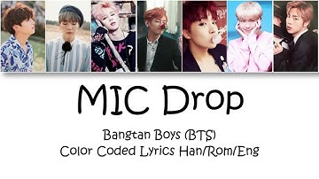 BTS (방탄소년단) – MIC Drop (Steve Aoki Remix) [Color coded lyrics Han/Rom/Eng]