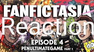 Toon Sandwich: Fanfictasia Episode 4: Penultimategame Pt 1 | Reaction