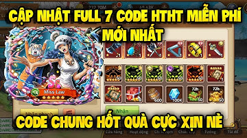 Cập Nhật 7 Code Huyền Thoại Hải Tặc Dùng Chung Mới Update | Sự Kiện Nhận Code Tuần Vip Tháng 7/2025