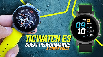 TicWatch E3 Review - TicWatch 3 Pro Performance For A Better Price (Snapdragon 4100 For $199)