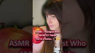 ASMR | Therapist Who SECRETLY Thinks You’re a Horse.. 🐴🤨 ─♡─ #asmr #asmrroleplay #comedyasmr