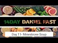 Daniel Fast | Daniel Fast Recipes | 14 Day Fast | Day 11- Minestrone Soup