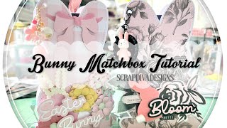 Bunny Matchbox Tutorial featuring @ScrapDiva29 Dies