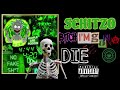 SCHITZO BITCH IM GONNA DIE Official Music Vedio SCHITZO BITCH IM GONNA DIE Official Music Vedio