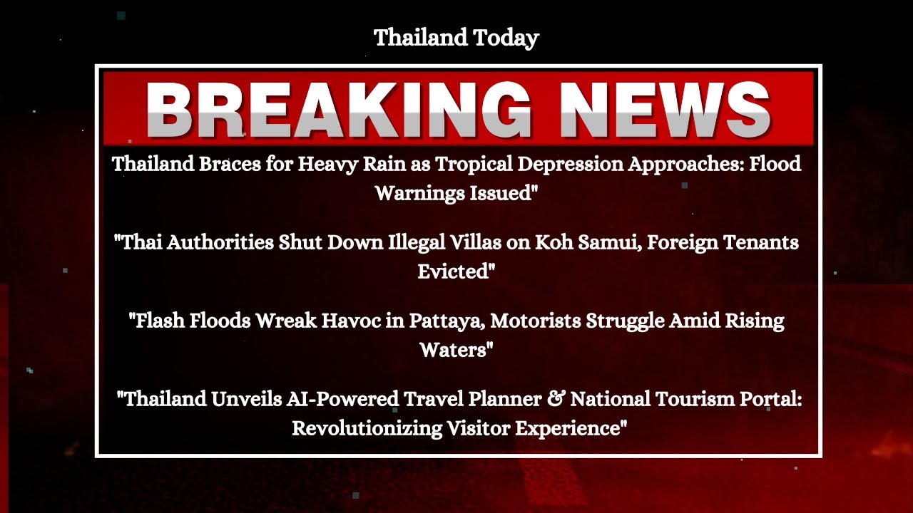 Thailand Braces for Heavy Rain as Tropical Depression Approaches Flood ...