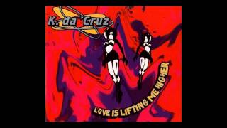 K. Da Cruz - love is lifting me higher (Extended Dance Mix) [1995]
