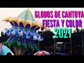 Globos de Cantoya Fiesta y Color 2021 (PARACHO MICH.)||VT#2 T3||JUAN KA.