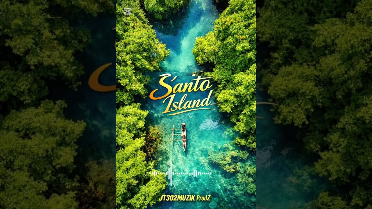 🎶 Santo Island 🎶