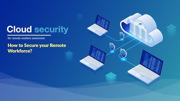 How to secure your remote workforce?