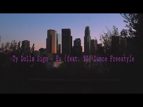 Ty Dolla $ign - ex (ft. YG) Dance Freestyle Starring Lido