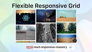 Flexible Responsive Grid Layout with react-responsive-masonry