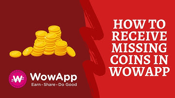 How to receive missing coins in wowapp.