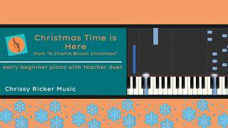Christmas Time is Here (primer piano with teacher duet) - Vince Guaraldi - Arr. Chrissy Ricker
