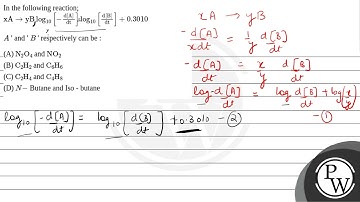 In the following reaction; \(\mathrm{xA} \rightarrow \mathrm{yB} \log _{10}\left[-\frac{\mathrm{....