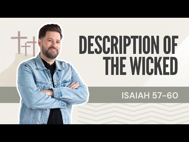 The Problem We Must Confront Within Ourselves (Isaiah 57–60)
