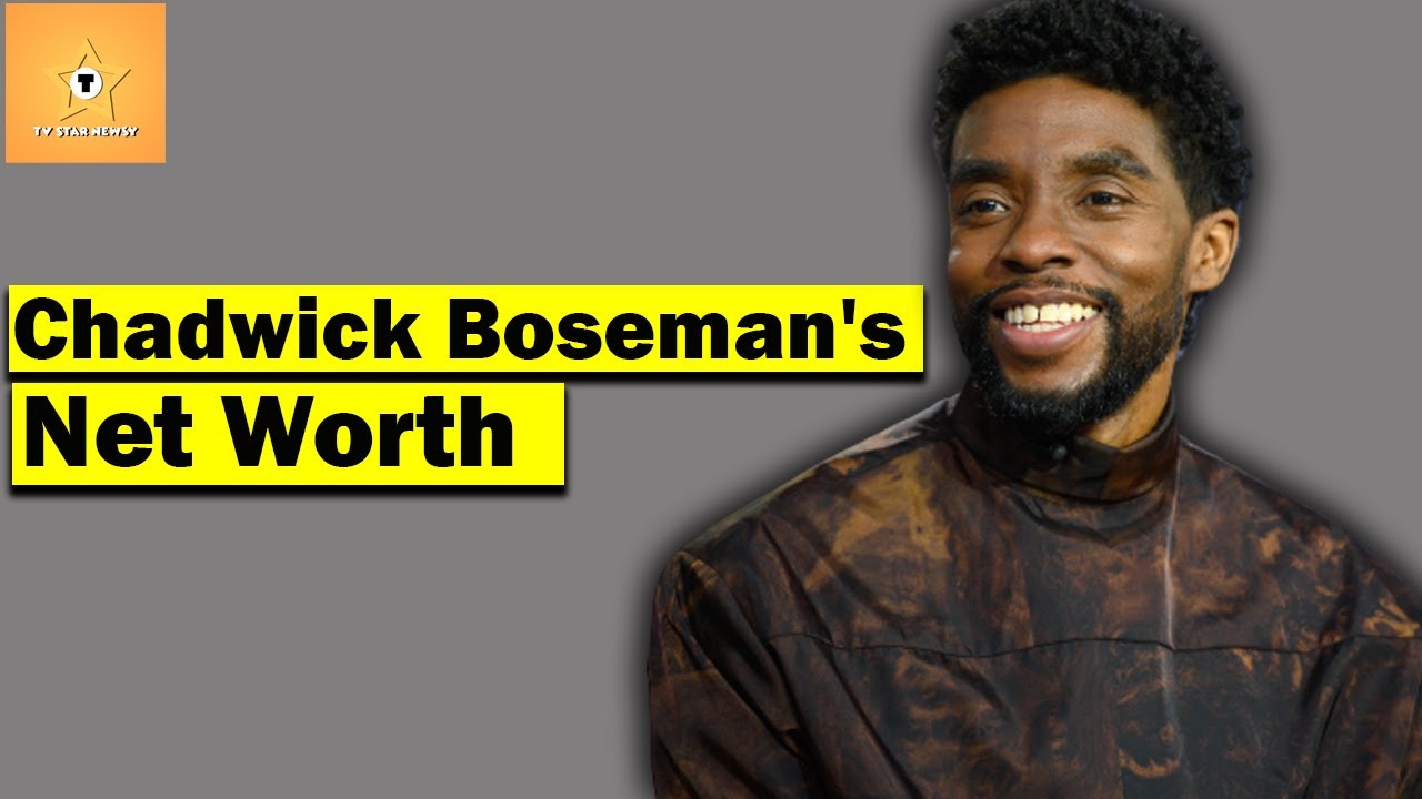 Chadwick Boseman Net Worth How rich was Black Panther before