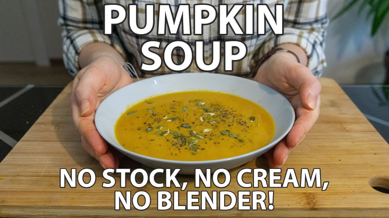 Pumpkin Soup Without Stock Recipe No Blender Needed & No Cream Used