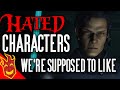 Top Ten Hated Characters We're Supposed To Like