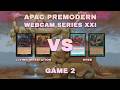 Living Infestation VS HFEB: Game 2 - APAC PREMODERN Webcam Series 21