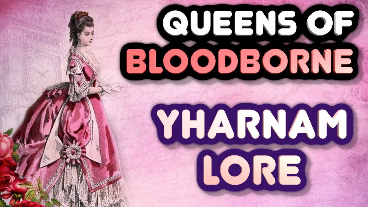 Queens of Bloodborne (PART 1 OF 4): Yharnam with Michela - YouTube