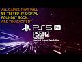 PS5 PRO PSSR 2 All Games That Will Be Tested And Compared.