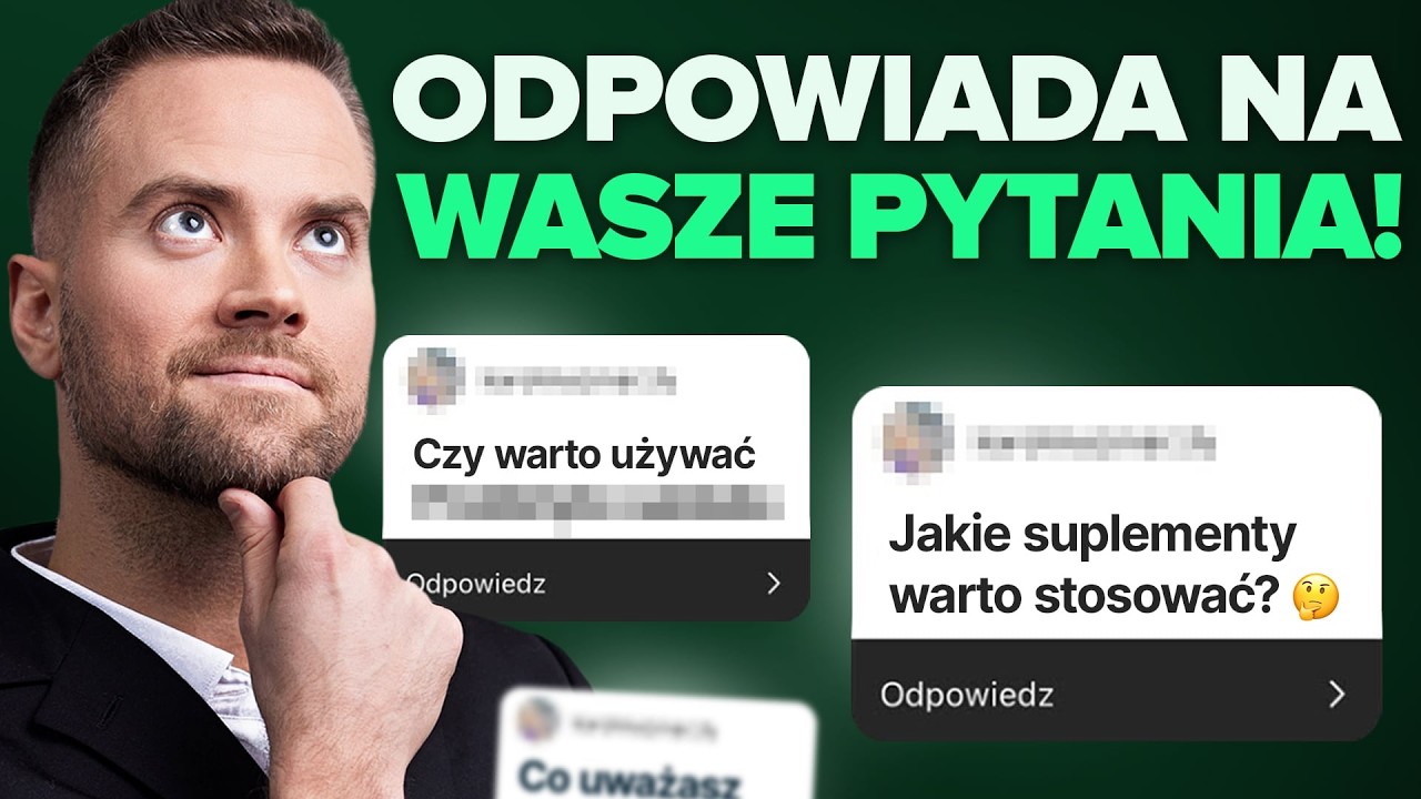 Kuba odpowiada na najczęstsze pytania o dietę, zdrowie i suplementację!