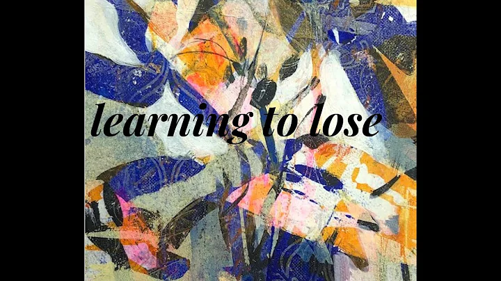 Learning to Lose 1.