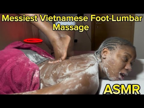 ASMR: SATISFYING VIETNAMESE FOOT LUMBAR MASSAGE/ULTIMATE DEEP TISSUE RELIEF FOR RELAXATION(Messy)