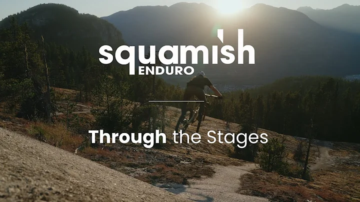 Through the Stages - Story of the Squamish Enduro
